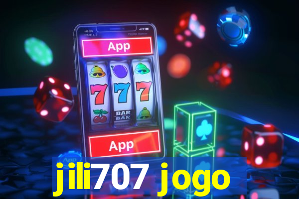 jili707 jogo